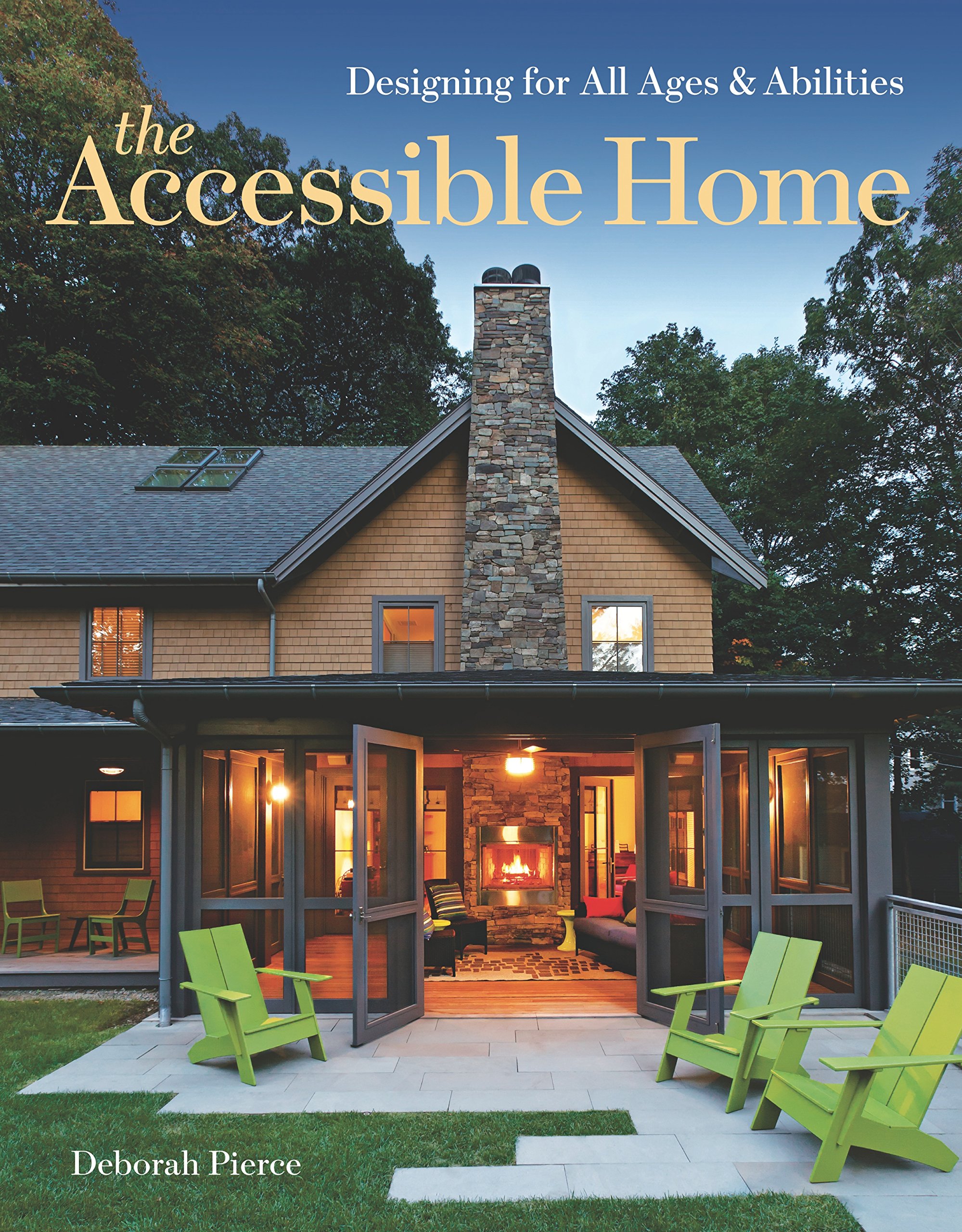 The Accessible Home: Designing for All Ages and Abilities - yardworship.com